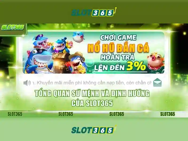 Slot365 - Nền tảng chơi máy xèng trực tuyến uy tín tại Việt Nam