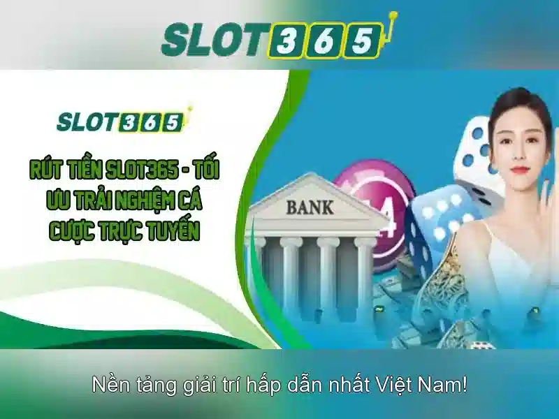 Slot365: Trải nghiệm casino trực tuyến an toàn và hiện đại